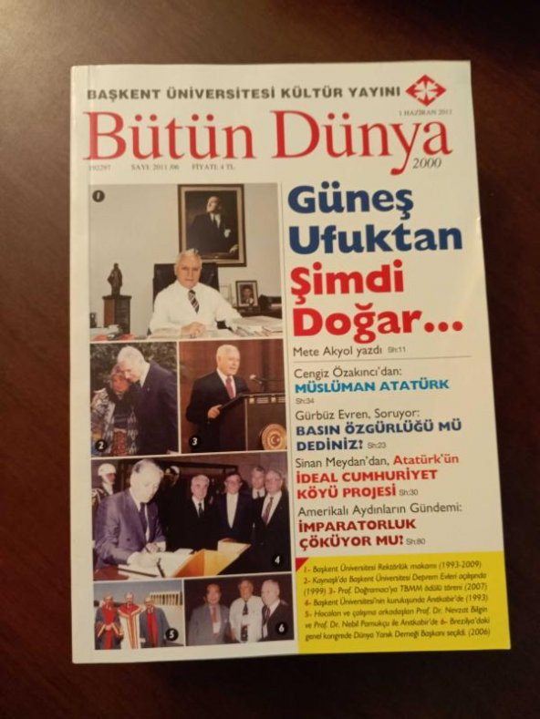BÜTÜN DÜNYA Sayı: 2011/06 * HAZİRAN 2011 / Sinan Meydan'dan ATATÜRK'ÜN İDEAL CUMHURİYET KÖYÜ PROJESİ * HAKİMİYETİ MİLLİYE YAZILARI ürün görseli 1