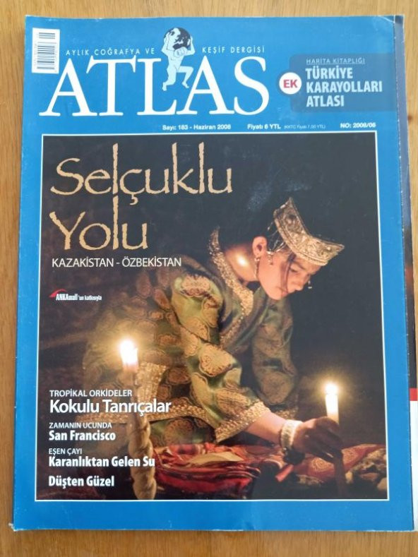 ATLAS  Aylık Coğrafya ve Keşif Dergisi  Haziran  2008 * Sayı:  183  / SELÇUKLU YOLU  Kazakistan - Özbekistan * TROPİKAL ORKİDELER Kokulu Tanrıçalar ürün görseli 1