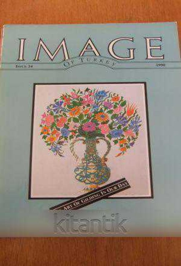 IMAGE  OF TÜRKİYE  * ISSUE  34 *  1990  /  THE ART OF GILDING IN OUR DAY ürün görseli 1