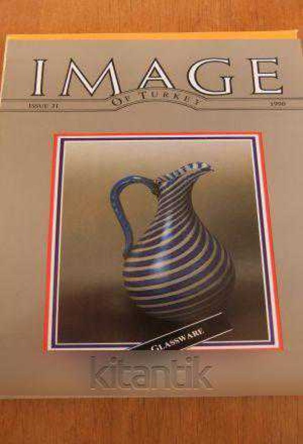IMAGE  OF TÜRKİYE  * ISSUE  31  *  1990  /   TURKISH GLASSWARE ürün görseli 1