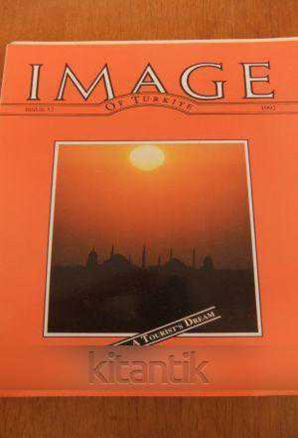 IMAGE  OF TÜRKİYE  * ISSUE  52  *  1992  /    TÜRKİYE: A TOURİST'S  DREAM ürün görseli 1