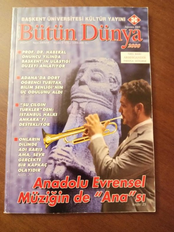 BÜTÜN DÜNYA  Sayı: 2005 / 08 *  Ağustos  2005  /  ANADOLU EVRENSEL MÜZİĞİN DE  '' ANA  '' SI ürün görseli 1