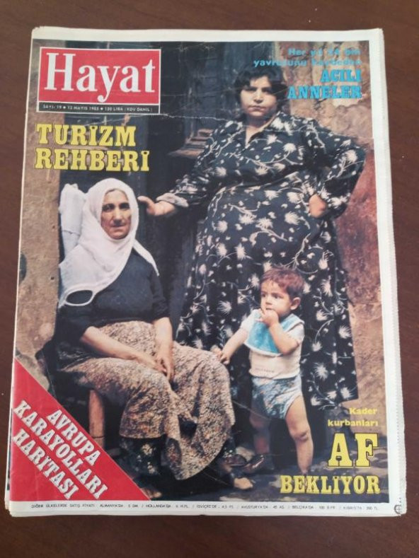 HAYAT HAFTALIK MECMUA   Sayı: 19 *  13  MAYIS  1985   *  TÜM EKLERİ İÇLERİNDEDİR   / AVRUPA KARAYOLLARI HARİTASI  *  ACILI ANNELER *  AF BEKLİYORLAR ürün görseli 1