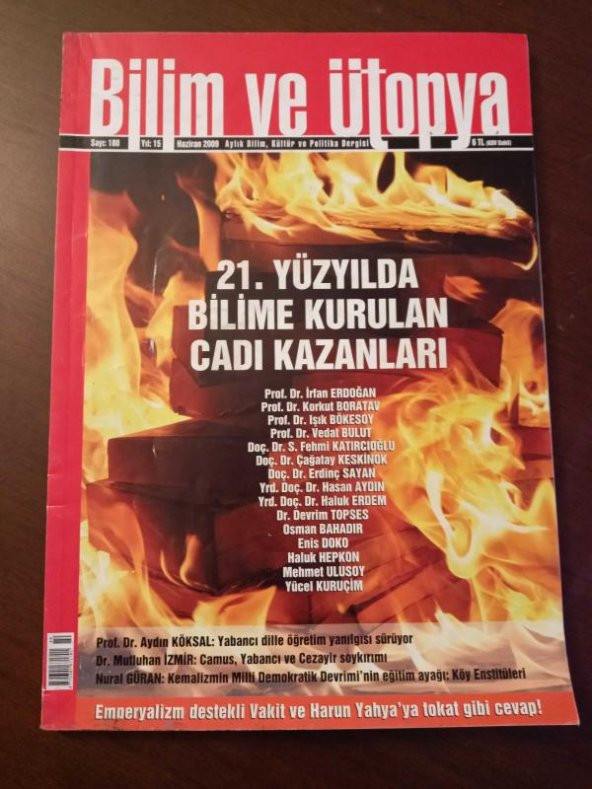 BİLİM ve ÜTOPYA  Aylık Bilim,Kültür ve Politika Dergisi  Sayı:180 * Haziran  2009 / 21. YÜZYILDA BİLİME KURULAN CADI KAZANLARI ürün görseli 1