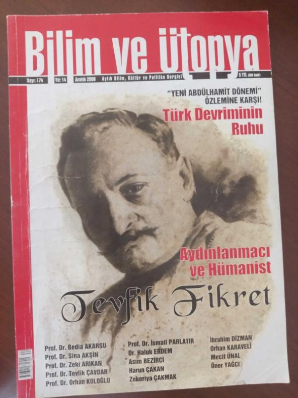 BİLİM ve ÜTOPYA  Aylık Bilim,Kültür ve Politika Dergisi  Sayı:174 * Aralık  2008 / Aydınlanmacı  ve Hümanist  TEVFİK FİKRET ürün görseli 1