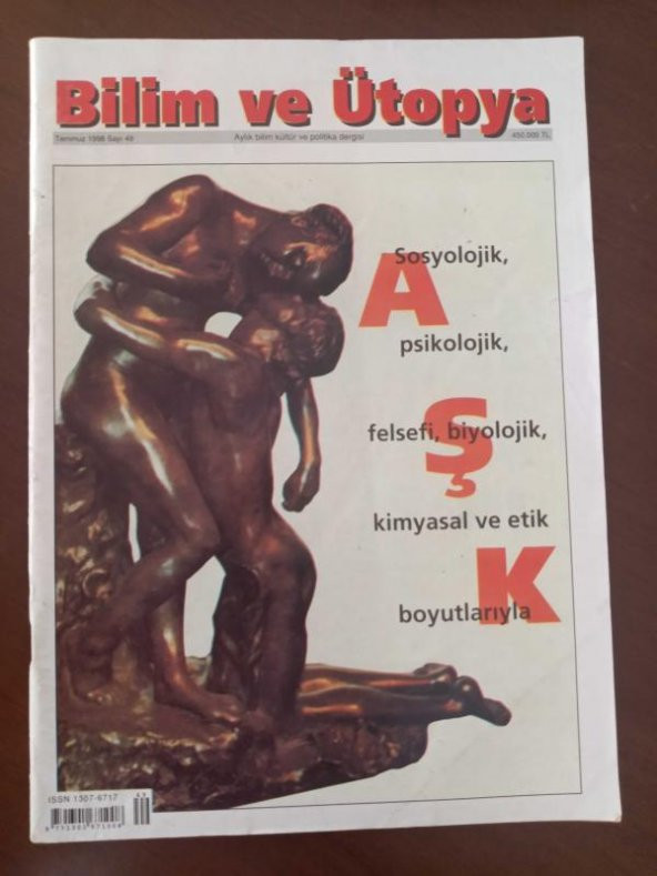 BİLİM ve ÜTOPYA  Aylık Bilim, Kültür ve Politika Dergisi Sayı:49 *Temmuz 1998 /Sosyolojik, psikolojik, felsefi, biyolojik, kimyasal  boyutlarıyla AŞK ürün görseli 1