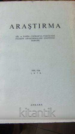 ARAŞTIRMA  Dil ve Tarih-Coğrafya Fakültesi Felsefe Araştırmaları Enstitüsü Dergisi  VIII. Cilt - 1970 ürün görseli 1