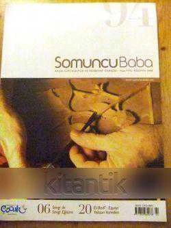 SOMUNCU BABA  - AYLIK İLİM-KÜLTÜR VE EDEBİYAT DERGİSİ  YIL:15 SAYI:94  AĞUSTOS 2008 ürün görseli 1