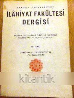 A.Ü. İLAHİYAT FAÜLTESİ DERGİSİ   Cilt: XXXI  - FAKÜLTENİN  KURULUŞUNUN  40. YIL ÖZEL SAYISI ürün görseli 1