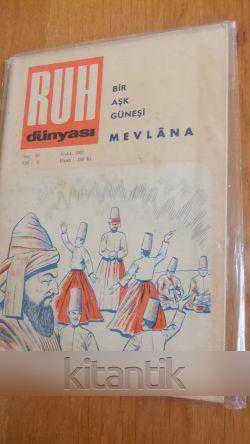 RUH DÜNYASI * Sayı: 59 - Cilt: 5  - ARALIK 1967  /  Bir Aşk Güneşi  MEVLANA ürün görseli 1