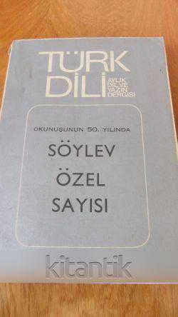 TÜRK DİLİ Aylık Dil ve Yazın Dergisi  * Okunuşunun 50. Yılında  SÖYLEV ÖZEL SAYISI  * ürün görseli 1