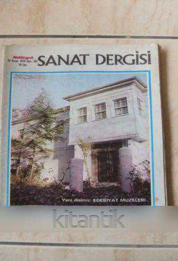 MİLLİYET SANAT DERGİSİ  /   26  KASIM  1979 * Sayı: 345  / Yeni Dizimiz: EDEBİYAT MÜZELERİ ürün görseli 1