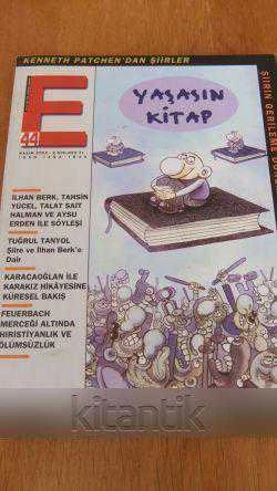 E  Aylık Kültür ve Edebiyat Dergisi  Sayı:44 * Kasım  2002 ürün görseli 1