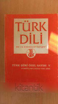 TÜRK DİLİ    Dil ve Edebiyat Dergisi  - Sayı: 531 - Mart 1996  -  TÜRK ŞİİRİ ÖZEL SAYISI  V  ( Türkiye Dışı Çağdaş Türk Şiiri  ) ürün görseli 1