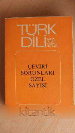 TÜRK DİLİ aylık dil ve yazın dergisi - Sayı: 322 / 1  Temmuz 1978  *  ÇEVİRİ SORUNLARI ÖZEL SAYISI ürün görseli 1