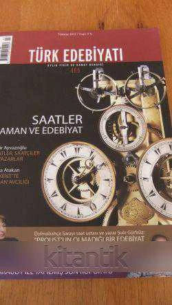 TÜRK EDEBİYATI *  Aylık Fikir ve Sanat Dergisi *  Temmuz 2012 * Sayı : 465 ürün görseli 1