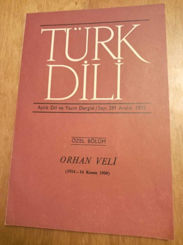 TÜRK DİLİ Aylık Dil ve Yazın Dergisi   * Aralık  1975  -  Sayı: 291 /   Özel Bölüm:  ORHAN VELİ ürün görseli 1