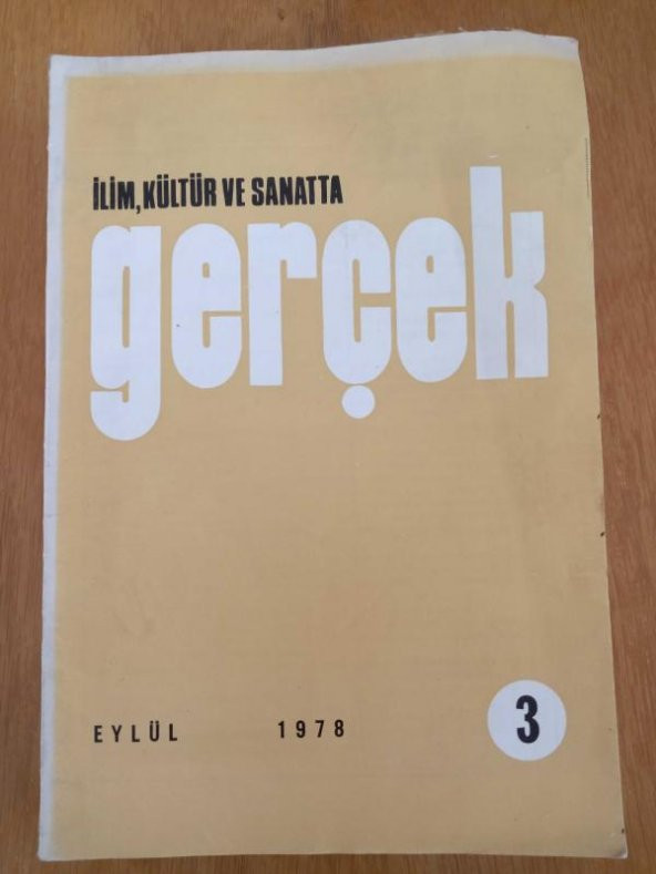 İlim , Kültür ve Sanatta  GERÇEK   *  EYLÜL   1978  *  Sayı:3       /  CEMİL MERİÇ :  CAN ÇEKİŞEN AHTAPOT * BİR MÜLKİYET KALESİ ürün görseli 1