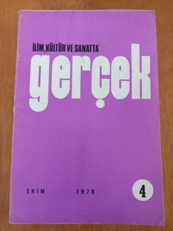 İlim , Kültür ve Sanatta  GERÇEK   *  EKİM   1978  *  Sayı:4       /  CEMİL MERİÇ : İDEOLOJİLER VE ÇAĞDAŞ ELİT *  BİR RUH HEKİMİNİN NOT DEFTERİNDEN ürün görseli 1