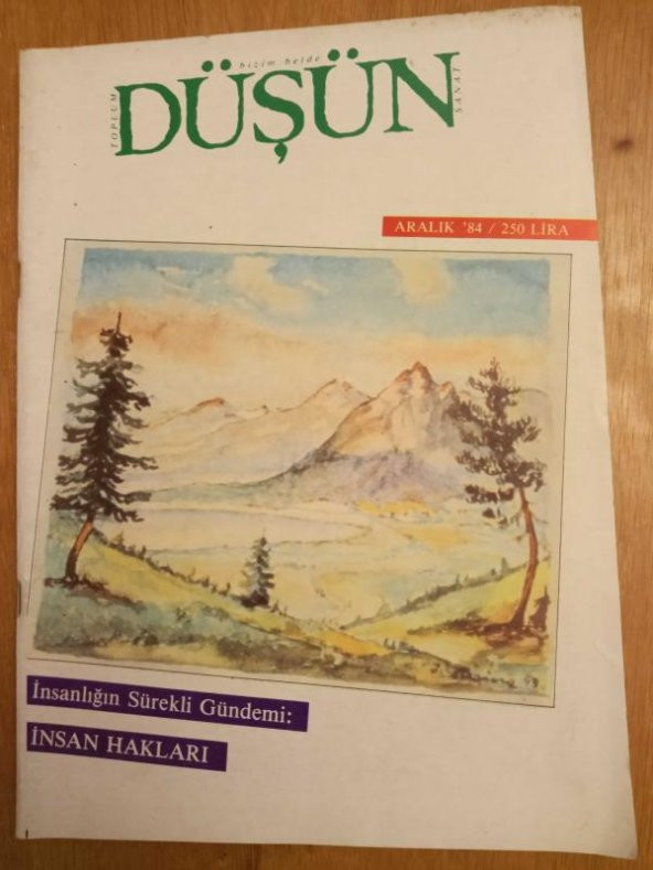 Bizim Belde Toplum Sanat DÜŞÜN    * Aralık 1984  *  SAYI: 9    /  İNSANLIĞIN SÜREKLİ GÜNDEMİ: İNSAN HAKLARI  *  ÖĞLE RAKILARI * EN TEMEL HAK YAŞAMAK ürün görseli 1