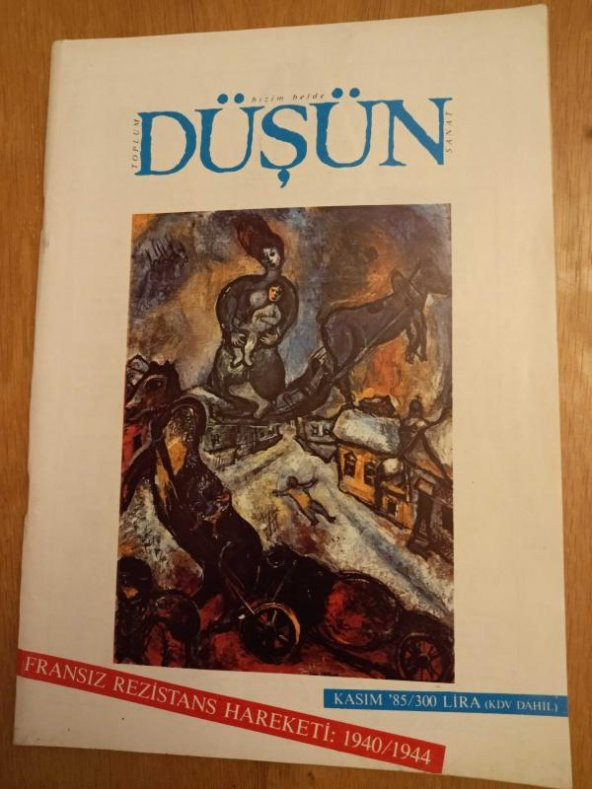 Bizim Belde Toplum Sanat DÜŞÜN    * Kasım  1985  *  SAYI: 20   / FRANSIZ  REZİSTANS HAREKETİ :  1940 / 1944 * KUŞATMA * FRANSA'NIN İŞGALİ ürün görseli 1