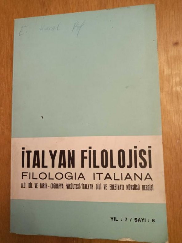 İTALYAN FİLOLOJİSİ - FILOLOGIA ITALIANA / YIL:7 SAYI:8(A.Ü. DİL VE TARİH - COĞRAFYA FAKÜLTESİ/İTALYAN DİLİ VE EDEBİYATI KÜRSÜSÜ DERGİSİ) ürün görseli 1