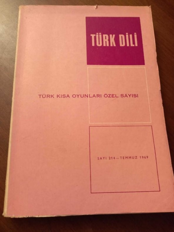 TÜRK DİLİ  Aylık  Dil ve Edebiyat  Dergisi    *  Temmuz  1969  *   Sayı : 214  /  TÜRK KISA OYUNLARI   ÖZEL SAYISI ürün görseli 1