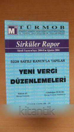 Sirküler Rapor- Ağustos 2004 * 5228 SAYILI KANUN'LA YAPILAN  YENİ VERGİ DÜZENLEMELERİ ürün görseli 1