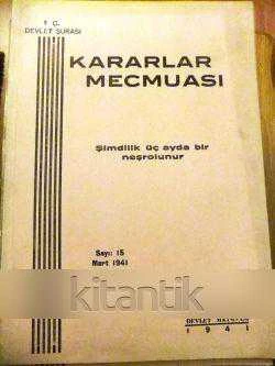 T.C. DEVLET ŞURASI  KARARLAR MECMUASI  SAYI:15      MART  1941 ürün görseli 1