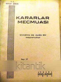 T.C. DEVLET ŞURASI  KARARLAR MECMUASI  SAYI: 27- BİRİNCİKANUN  1944 ürün görseli 1