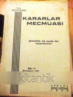 T.C. DEVLET ŞURASI  KARARLAR MECMUASI  SAYI:14   BİRİNCİKANUN  1940 ürün görseli 1