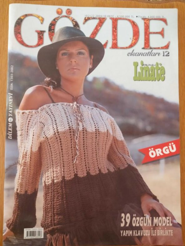 GÖZDE  elsanatları  Sayı: 12  * 2004  /  ÖRGÜ  *  39 ÖZGÜN MODEL  Yapım Klavuzu ile birlikte  *  Linate Falez zarafeti ürün görseli 1