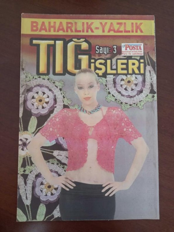 TIĞ  İŞLERİ  (  Baharlık - Yazlık  )   Sayı: 3  /  Oda takımı * Menekşe * Çiçek * Şömen * Bahar Gülü * Yaprak * Gülümse * Pencere Güzeli * Gül Bahçesi ürün görseli 1