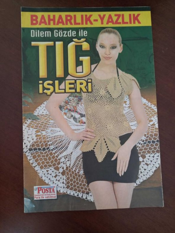 Dilem Gözde ile TIĞ İŞLERİ ( Baharlık - Yazlık ) Çark * Şömen * Ayışığı * Cam Güzeli * Lalezar * Yonca * Giyim ürün görseli 1