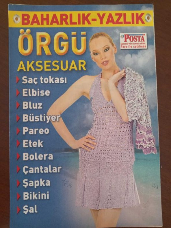 BAHARLIK - YAZLIK   *   ÖRGÜ  AKSESUAR  /Saç  Tokası *   Elbise * Bluz * Büstiyer * Pareo * Etek * Bolera * Çantalar * Şapka  * Bikini  *  Şal ürün görseli 1