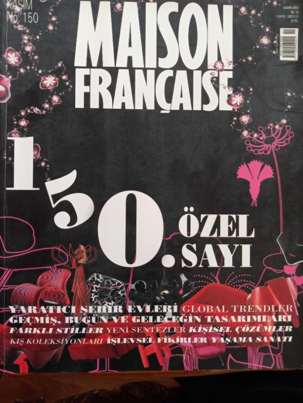 MAISON  FRANÇAISE  * KASIM 2007  *Yıl: 12 * No: 150  /   150. ÖZEL SAYI  *  YARATICI ŞEHİR EVLERİ  * GEÇMİŞ, BUGÜN VE GELECEĞİN TASARIMLARI ürün görseli 1
