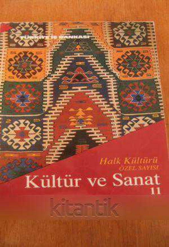 KÜLTÜR ve  SANAT  DERGİSİ  Sayı: 11  /  EYLÜL  1991  *   HALK KÜLTÜRÜ ÖZEL SAYISI ürün görseli 1