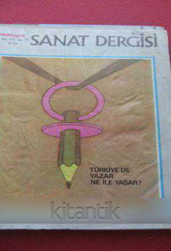 MİLLİYET SANAT DERGİSİ  *  19 MART  1979    Sayı: 315  / TÜRKİYE'DE YAZAR NE İLE YAŞAR ürün görseli 1