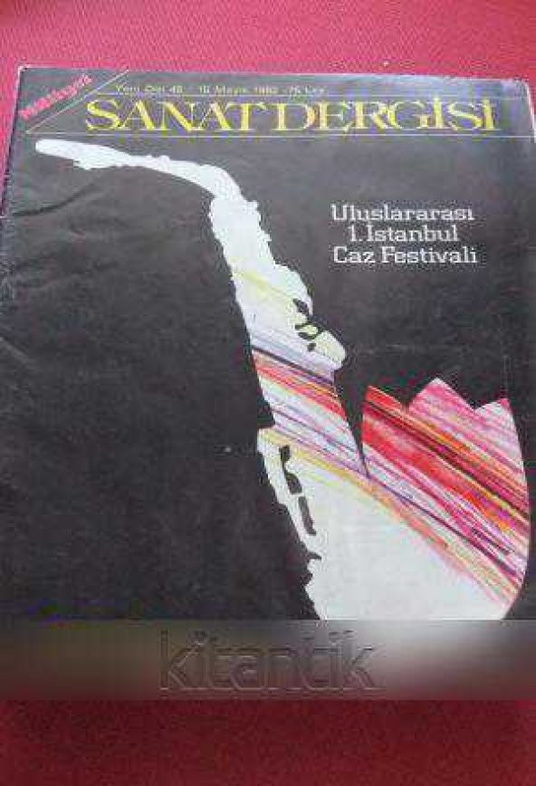 MİLLİYET SANAT DERGİSİ  *  Yeni Dizi 48  /  15 MAYIS  1982  *  ULUSLARARASI 1. İSTANBUL CAZ FESTİVALİ *  NURULLAH ATAÇ ve ELEŞTİRİNİN DÜNÜ, BUGÜNÜ ürün görseli 1