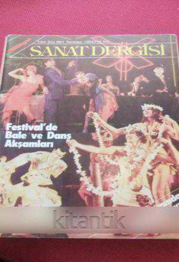 MİLLİYET SANAT DERGİSİ  *  Yeni Dizi 99  / 1  Temmuz 1984  *  FESTİVAL'DE  BALE ve  DANS AKŞAMLARI  /  TÜRK BASININDA  VATAN OLAYI ürün görseli 1