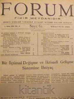 FORUM     -   FİKİR MEYDANIDIR ( ONBEŞ GÜNLÜK TARAFSIZ SİYASET İKTİSAT KÜLTÜR DERGİSİ  CİLT 6  SAYI 61/1956 - SAYI 72  / 1957  TOPLAM 12   SAYI ürün görseli 1