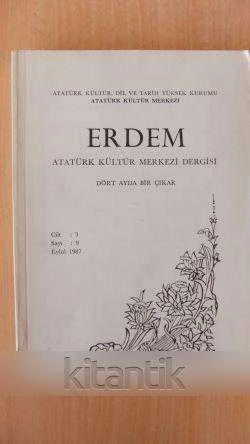 ERDEM Atatürk Merkezi Dergisi  Cilt: 3  Sayı: 9  EYLÜL  1987 ürün görseli 1