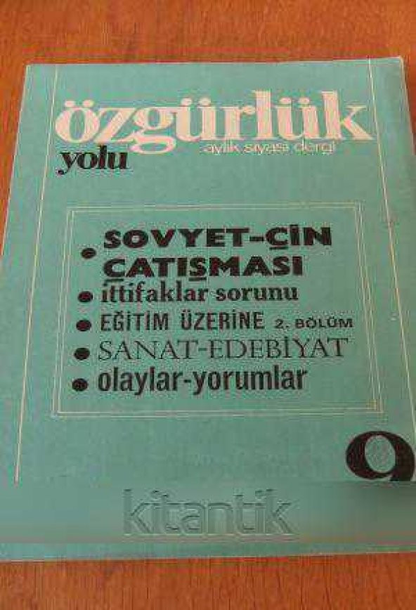 ÖZGÜRLÜK YOLU aylık siyasi dergi Yıl:1 Sayı: 9 *  Şubat  1976  /  SOVYET-ÇİN ÇATIŞMASI /  İTTİFAKLAR SORUNU ürün görseli 1