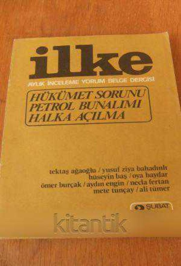 İLKE Aylık İnceleme Yorum Belge Dergisi SAYI: 2 * ŞUBAT  1974    /   HÜKÜMET SORUNU / PETROL BUNALIMI / HALKA AÇILMA ürün görseli 1