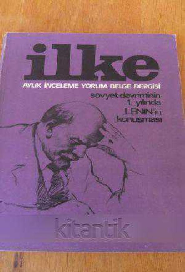 İLKE Aylık İnceleme Yorum Belge Dergisi SAYI: 11 - KASIM  1974  /   SOVYET DEVRİMİNİN  1. YILINDA  LENİN'İN KONUŞMASI ürün görseli 1