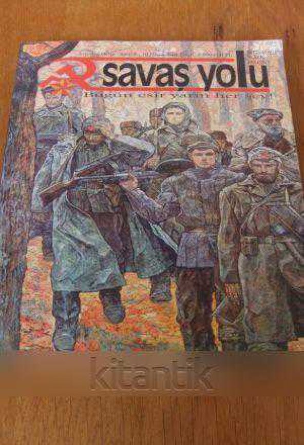 SAVAŞ YOLU  Sosyalist Dergi  Sayı: 5 * 10 Nisan 2004 ürün görseli 1