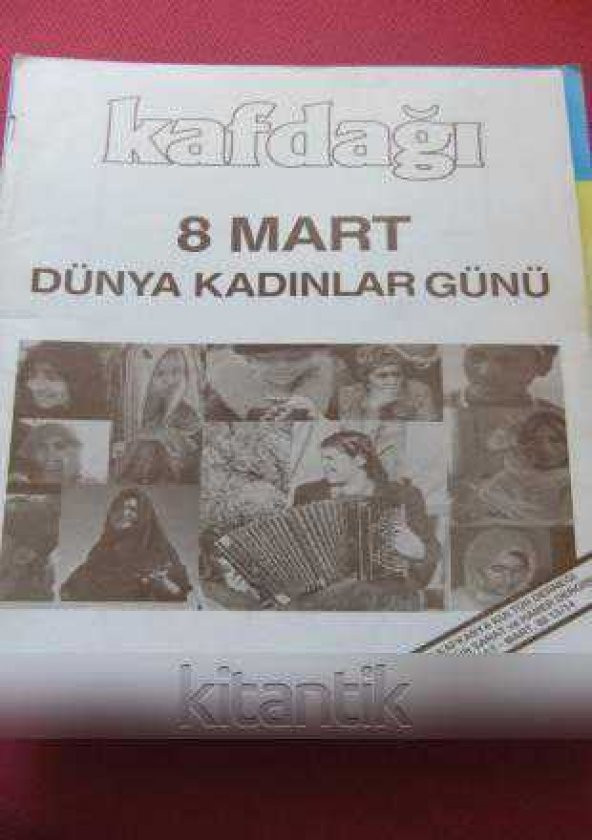 KAFDAĞI Aylık Kültür Sanat Ve Haber Dergisi * Yıl: 2 * Sayı: 13/14 * Şubat-Mart 1988 ürün görseli 1