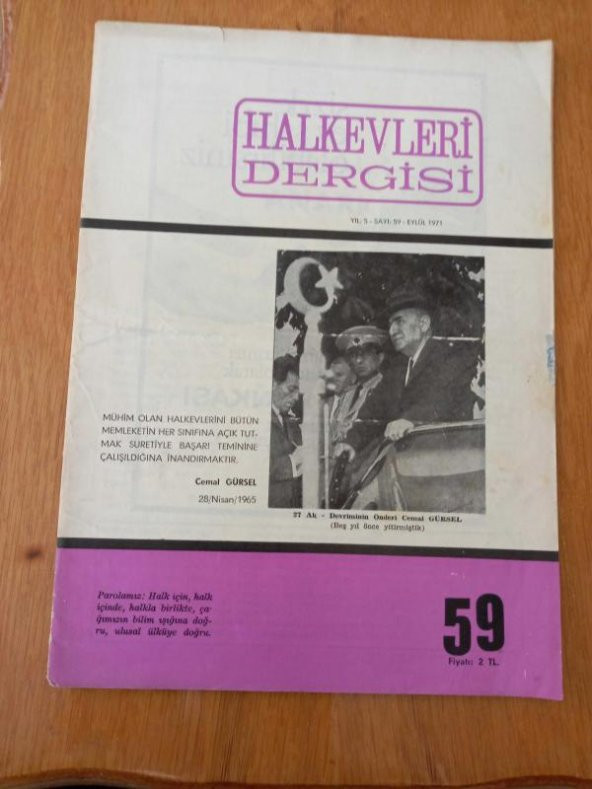 HALKEVLERİ DERGİSİ   Yıl: 5 - Sayı: 59 -   Eylül   1971  /   EĞİTİMİN TÜMÜ İÇİNDE HALK EĞİTİMİNİN STRATEJİK SORUNLARI ve KURUMSAL YAPISI ÜZERİNE ürün görseli 1