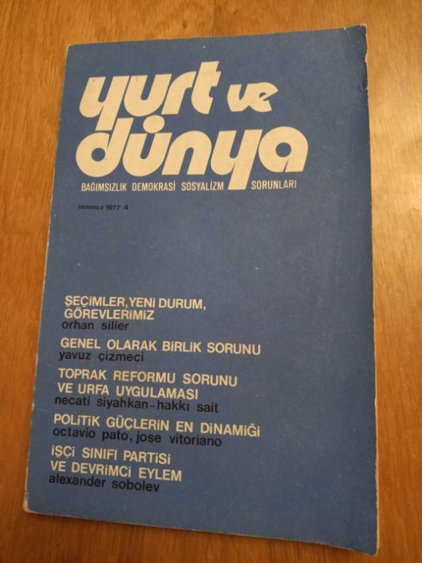 YURT ve DÜNYA Bağımsızlık Demokrasi Sosyalizm Sorunları * Sayı: 4   -  Temmuz   1977 /  TOPRAK REFORMU SORUNU VE URFA UYGULAMASI * İŞÇİ SINIF PARTİSİ ürün görseli 1