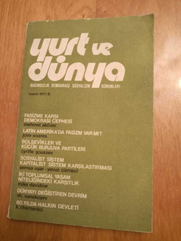 YURT ve DÜNYA Bağımsızlık Demokrasi Sosyalizm Sorunları * Sayı: 6   -  Kasım  1977 / SOSYALİST SİSTEM KAPİTALİST SİSTEM KARŞILAŞTIRMASI ürün görseli 1